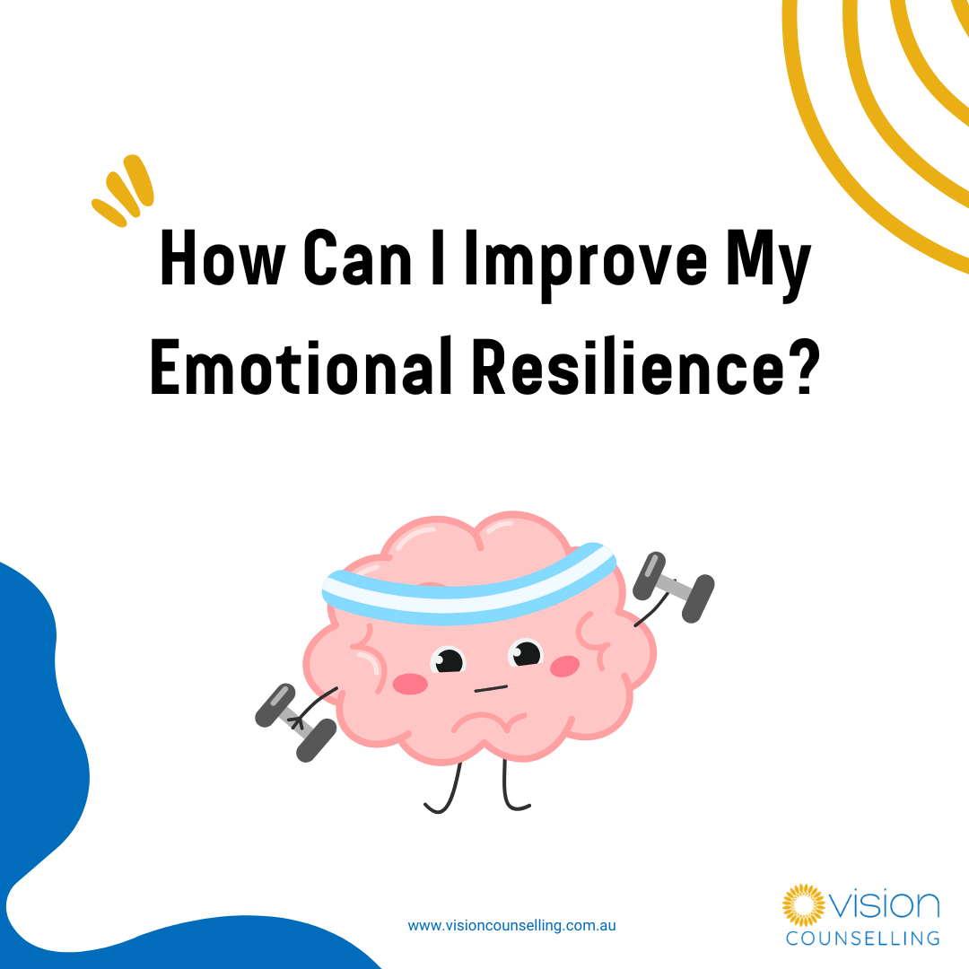 How Can I Improve My Emotional Resilience?