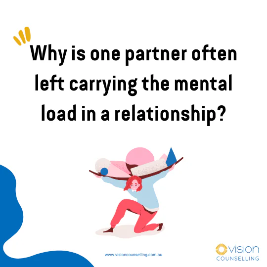 Why is one partner often left carrying the mental load in a relationship?